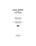 SALEM, MA:  DANIEL WEBSTER AND THE SALEM MURDER.