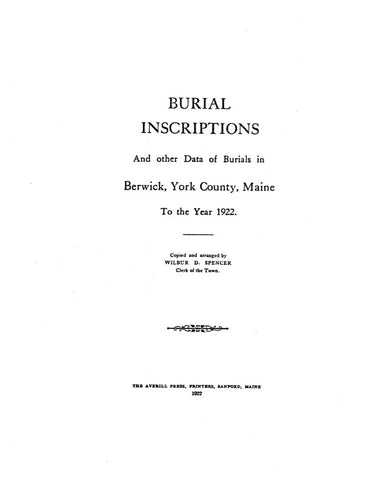 BERWICK, ME: BURIAL INSCRIPTIONS OF BERWICK TO 1922. (Softcover)