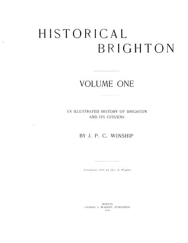 BRIGHTON, MA: HISTORICAL BRIGHTON; An Illustrated History of Brighton & its Citizens. (Hardcover)