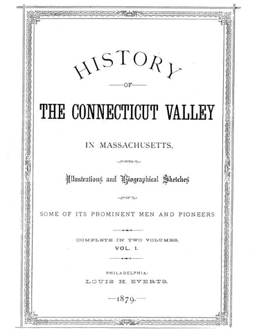 CONNECTICUT VALLEY, MA:   HISTORY OF THE CONNECTICUT VALLEY in Massachusetts, (Hardcover)