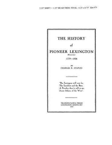 LEXINGTON, KY:  HISTORY OF PIONEER LEXINGTON, 1779-1806.