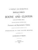 BOONE, IN:   A Portrait & Biographical Record of Boone & Clinton Counties, containing Biographical Sketches of Many Prominent & Representative Citizens. (Hardcover)
