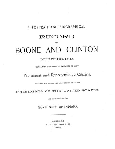 BOONE, IN:   A Portrait & Biographical Record of Boone & Clinton Counties, containing Biographical Sketches of Many Prominent & Representative Citizens. (Hardcover)