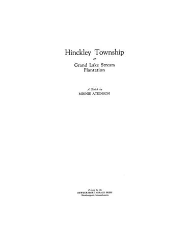 HINKLEY, ME: HINCKLEY TOWNSHIP, or Grand Lake Stream Plantation. (Softcover)
