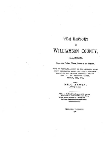 WILLIAMSON, IL:  HISTORY OF WILLIAMSON COUNTY, from the Earliest Times Down to the Present [1876].