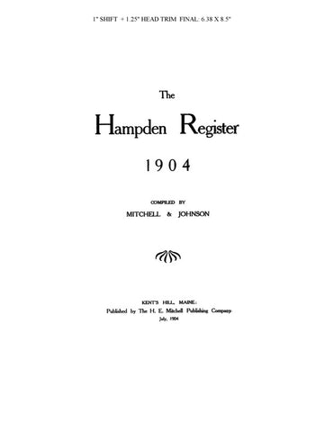 HAMPDEN, ME:  THE HAMPDEN REGISTER, 1904 [Town History & Directory]. (Softcover)