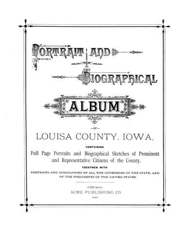 LOUISA, IA:  PORTRAIT & BIOGRAPHICAL ALBUM OF LOUISA COUNTY, Containing Full Page Portraits & Biographical Sketches of Prominent...Citizens of the County. (Hardcover)