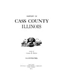 CASS, IL:  HISTORY OF CASS COUNTY.  With biographical sketches