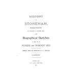 STONEHAM, MA: HISTORY OF STONEHAM.  With biographical sketches of many of its pioneers & prominent men.