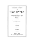 NEW HAVEN, CT: MODERN HISTORY OF NEW HAVEN & Eastern New Haven County. (Hardcover)