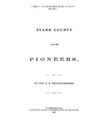 STARK, IL:  STARK COUNTY & ITS PIONEERS.