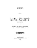 MIAMI, IN:  HISTORY OF MIAMI COUNTY, Illustrated.