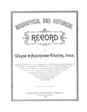 WAYNE, IA: BIOGRAPHICAL & HISTORICAL RECORD OF WAYNE & APPANOOSE COUNTIES  (Hardcover)