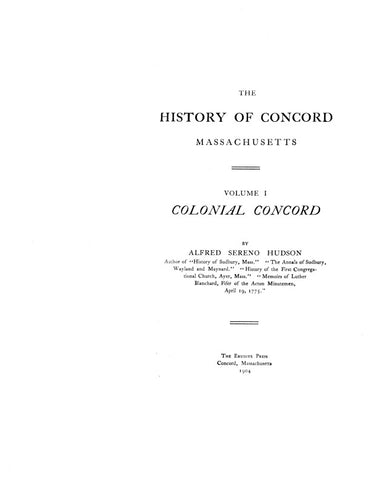 CONCORD, MA:  HISTORY OF CONCORD: Volume I, Colonial Concord. (Hardcover)