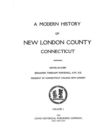 NEW LONDON, CT:  MODERN HISTORY OF NEW LONDON COUNTY. (Hardcover)