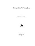 PALO ALTO, IA:  HISTORY OF PALO ALTO COUNTY.