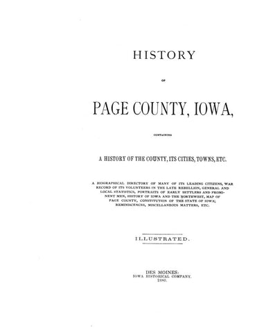 PAGE, IA: HISTORY OF PAGE CO., Containing a History of the County, its Cities, Towns, etc.  With a biographical directory. (Hardcover)