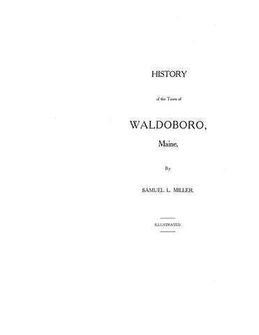WALDOBORO, ME:  HISTORY OF THE TOWN OF WALDOBORO.