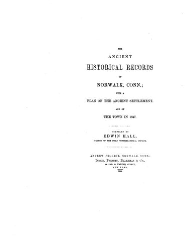 NORWALK, CT: ANCIENT HISTORICAL RECORDS OF NORWALK.  With genealogical register.