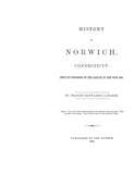 NORWICH, CT:  HISTORY OF NORWICH, from its Possession by Indians to 1866. (Hardcover)