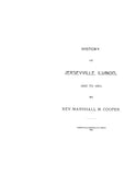 JERSEYVILLE, IL:  HISTORY OF JERSEYVILLE, 1822 to 1901.