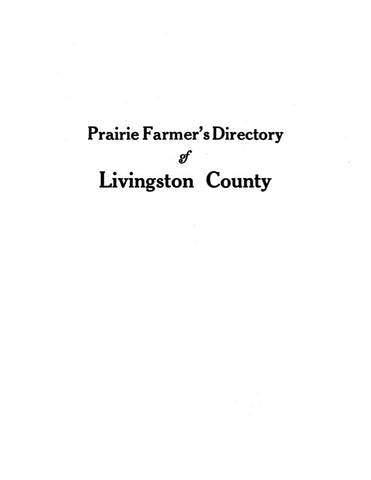LIVINGSTON, IL:  PRAIRIE FARMER'S RELIABLE DIRECTORY OF FARMERS & BREEDERS: LIVINGSTON CO, IL.