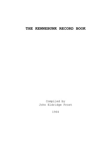 KENNEBUNK, ME: KENNEBUNK RECORD BOOK [Cemetery Inscriptions].