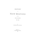 NEW BEDFORD, MA:  HISTORY OF NEW BEDFORD & VICINITY, 1602-1892. (Hardcover)