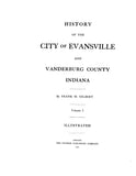 EVANSVILLE, IN:  HISTORY OF THE CITY OF EVANSVILLE & VANDERBURG COUNTY.