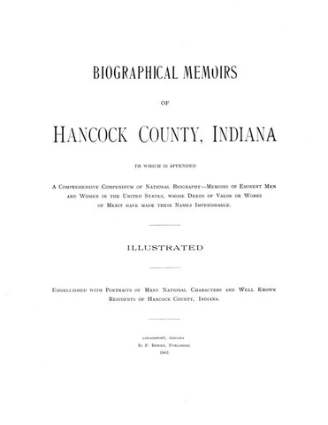 HANCOCK, IN: BIOGRAPHICAL MEMOIRS OF HANCOCK COUNTY, Indiana. (Hardcover)