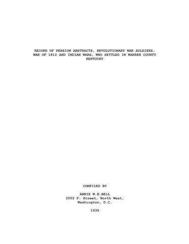 WARREN, KY:   RECORD OF THE PENSION ABSTRACTS, Revolutionary War Soldiers, War of 1812 & Indian Wars, who Settled in Warren County. (Softcover)