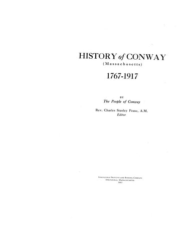 CONWAY, MA:  HISTORY OF CONWAY, 1767-1917.  With genealogies. (Hardcover)