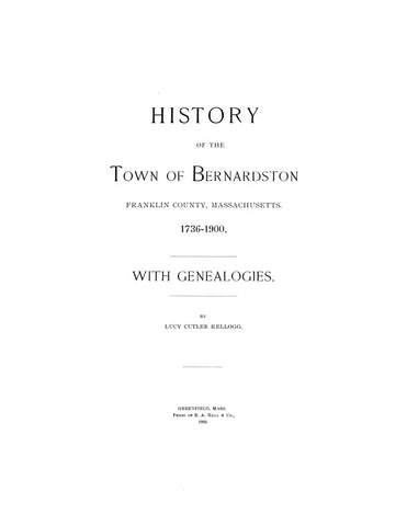 BERNARDSTON, MA:  HISTORY OF THE TOWN OF BERNARDSTON, Franklin Co., 1736-1900, with Genealogies. (Hardcover)