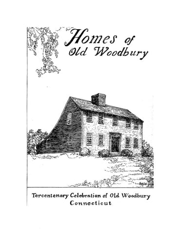 WOODBURY, CT:  HOMES OF OLD WOODBURY.