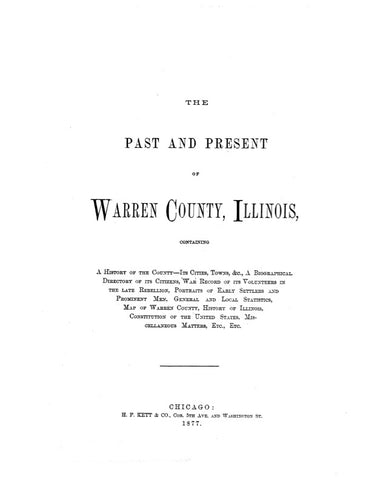 WARREN, IL:  PAST & PRESENT OF WARREN COUNTY, Containing a History of the County, its Cities, Towns, etc.; a Biographical Directory of its Citizens....  With modern every-name index.