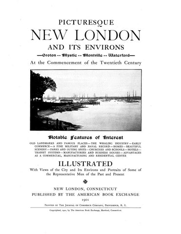 NEW LONDON, CT:  PICTURESQUE NEW LONDON & its Environs - Groton - Mystic - Montville - Waterford. (Softcover)