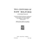 NEW MILFORD, CT:  TWO CENTURIES OF NEW MILFORD, with an Account of the Bi-Centennial Celebration.