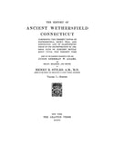 WETHERSFIELD, CT: HISTORY OF ANCIENT WETHERSFIELD. (Hardcover)