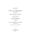 ARLINGTON, MA: HISTORY OF ARLINGTON, 1635-1879.