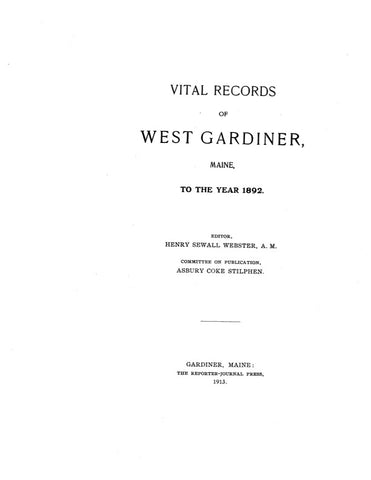 WEST GARDINER, ME:  VITAL RECORDS OF WEST GARDINER, to the Year 1892. (Softcover)