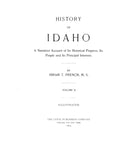 HISTORY OF IDAHO, A Narrative Account of its Historical Progress, its People, & its Principal Interests. (Hardcover)
