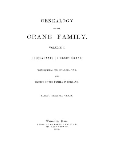 CRANE: Genealogy of the Crane family, descendants of Henry Crane of Wethersfield & Guilford, CT