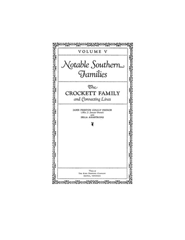 CROCKETT Family & connecting lines [ Vol. V, "Notable Southern Fams."] 1928