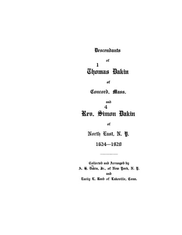DAKIN: Descendants of Thomas Dakin of Concord, MA & Rev. Simon Dakin of North East, NY, 1624-1920