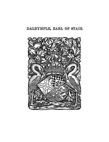 DALRYMPLE: Dalrymple, Earl of Stair. (Softcover) 1911