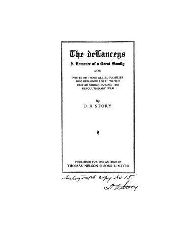 DELANCEY: The DeLanceys: romance of a great family, with notes on allied families. 1931