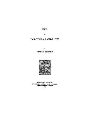 DIX: Life of Dorothea Lynde Dix 1891