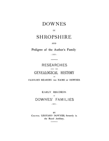 DOWNES: Downes in Shropshire and Pedigree of the Author's Family and Early Records of Downes Families. (SOFTCOVER) 1909