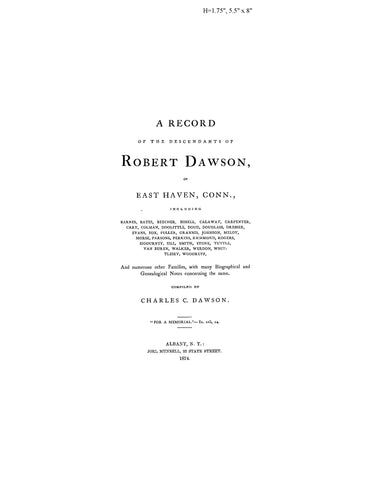 DAWSON: A record of the descendants of Robert Dawson, of East Haven, CT, incl. Barnes, Bates & 31 other families.