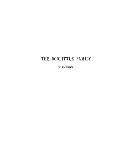 DOOLITTLE Family in America, Parts I-VII, 1901-1908 (Hardcover)